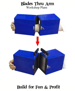 Blades Thru Arm Workshop Plans